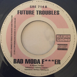 Future Troubles / Chico (2) Bad Moda F***er / One Man Alone USED VINYL 7INCH