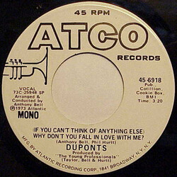 Duponts (If You Can't Think Of Anything Else) Why Don't You Fall In Love With Me? USED VINYL 7INCH 45 RPM PROMO STEREO MONO