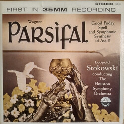Leopold Stokowski / Houston Symphony Orchestra Parsifal - Good Friday Spell And Symphonic Synthesis Of Act 3 Vinyl LP USED