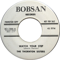The Thornton Sisters Watch Your Step / Big City Boy USED VINYL 7INCH 45 RPM SINGLE PROMO
