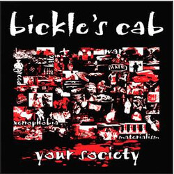 Bickle's Cab Your Society Vinyl 7" USED