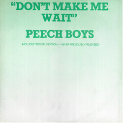 Peech Boys Don't Make Me Wait USED VINYL 12INCH 45 RPM SINGLE