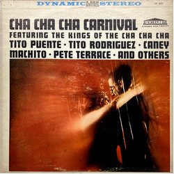 Tito Puente / Tito Rodriguez / Conjunto Caney / Machito / Pete Terrace / Neil Lewis (3) / Joe Lustig Cha Cha Cha Carnival Featuring The Kings Of The C
