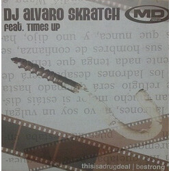 Alvaro Skratch / Times Up This Is A Drug Deal / Be Strong USED VINYL 12INCH 45 RPM