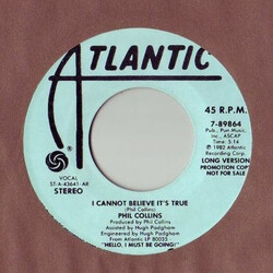 Phil Collins I Cannot Believe It's True USED VINYL 7INCH 45 RPM PROMO