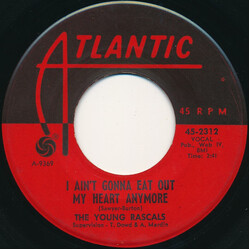 The Young Rascals I Ain't Gonna Eat Out My Heart Anymore USED VINYL 7INCH 45 RPM