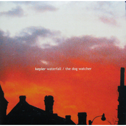 Kepler Waterfall / The Dog Watcher Vinyl 7" USED