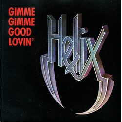 Helix (3) Gimme Gimme Good Lovin' USED VINYL 7INCH 45 RPM