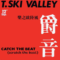 T-Ski Valley Catch The Beat (Scratch The Beat) VINYL 12" USED