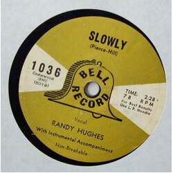 Randy Hughes Slowly USED VINYL 7INCH 78 RPM