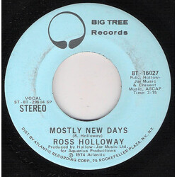 Ross Holloway (2) Mostly New Days USED VINYL 7INCH 45 RPM PROMO STEREO MONO