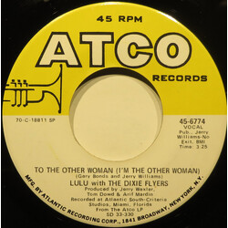 Lulu / The Dixie Flyers To The Other Woman (I'm The Other Woman) USED VINYL 7INCH 45 RPM