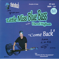 Little Miss Blue Bass / Darrel Higham Come Back / Shadow Of The Thunderbird USED VINYL 7INCH 45 RPM LIMITED EDITION
