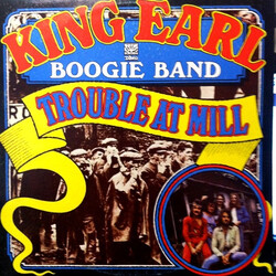 King Earl Boogie Band Trouble At Mill Vinyl LP USED