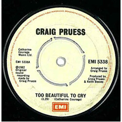 Craig Pruess Too Beautiful To Cry USED VINYL 7INCH SINGLE 45 RPM