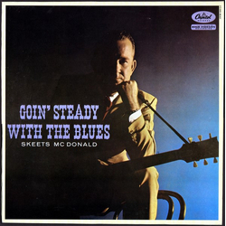 Skeets McDonald Goin' Steady With The Blues Vinyl LP USED