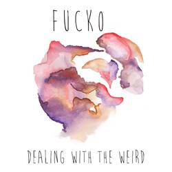 Fucko (2) Dealing With The Weird Vinyl LP USED