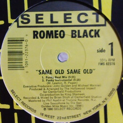 Romeo Black Same Old Same Old / Chemical Warefare USED VINYL 12INCH 33 S RPM SINGLE