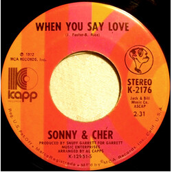 Sonny & Cher When You Say Love USED VINYL 7INCH 45 RPM SINGLE