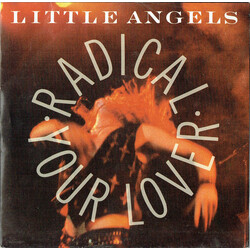 Little Angels Radical Your Lover USED VINYL 7INCH 45 RPM SINGLE