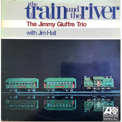 The Jimmy Giuffre Trio / Jim Hall The Train And The River Vinyl LP USED