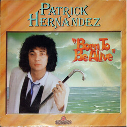 Patrick Hernandez Born To Be Alive Vinyl LP USED