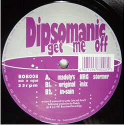 Dipsomanic Get Me Off USED VINYL 12INCH 33 S RPM