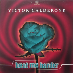 Victor Calderone Beat Me Harder USED VINYL 12INCH 33 S RPM