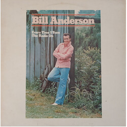 Bill Anderson (2) Every Time I Turn The Radio On Vinyl LP USED