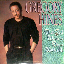Gregory Hines That Girl Wants To Dance With Me VINYL 7" USED