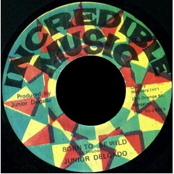 Junior Delgado Born To Be Wild USED VINYL 7INCH 45 RPM