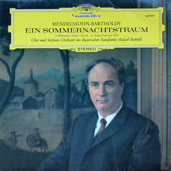 Felix Mendelssohn-Bartholdy / Chor Des Bayerischen Rundfunks / Symphonie-Orchester Des Bayerischen Rundfunks / Rafael Kubelik Ein Sommernachtstraum Vi