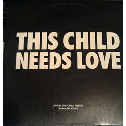 Hannah Jones What The Child Needs (The Jonothan Peters Mixes) USED VINYL 12INCH 33 S RPM