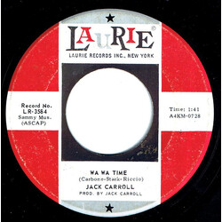 Jack Carroll Wa Wa Time / Or Was It Just A Girl USED VINYL 7INCH 45 RPM SINGLE