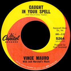 Vince Mauro Caught In Your Spell USED VINYL 7INCH 45 RPM SINGLE