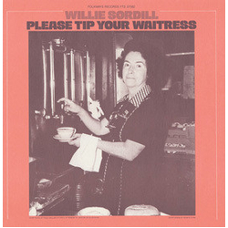 Willie Sordill Please Tip Your Waitress Vinyl LP USED