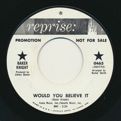 Baker Knight Would You Believe It / Tomorrow's Goodtime Girl USED VINYL 7INCH 45 RPM PROMO