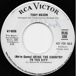 Tony Mason (8) (We're Gonna) Bring The Country To The City / Lovely Weekend USED VINYL 7INCH 45 RPM PROMO