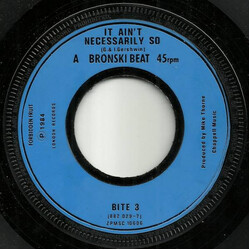 Bronski Beat It Ain't Necessarily So Vinyl 7" USED