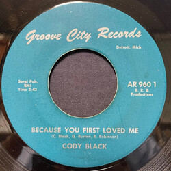 Cody Black Because You First Loved Me USED VINYL 7INCH 45 RPM