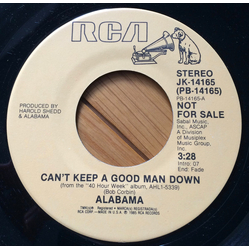 Alabama Can't Keep A Good Man Down Vinyl 7" USED