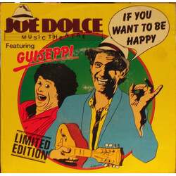 Joe Dolce Music Theatre / Guiseppi If You Want To Be Happy USED VINYL 7INCH 45 RPM SINGLE LIMITED EDITION