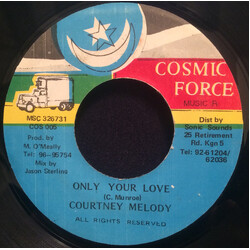Courtney Melody Only Your Love USED VINYL 7INCH 45 RPM