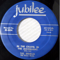 The Orioles In The Chapel In The Moonlight USED VINYL 7INCH 45 RPM SINGLE