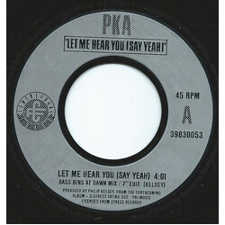 PKA Let Me Hear You (Say Yeah) USED VINYL 7INCH SINGLE 45 RPM