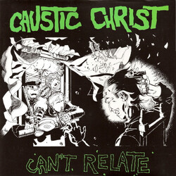 Caustic Christ Can't Relate VINYL 12" USED