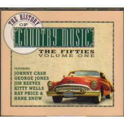Various The History Of Country Music - The Fifties - Volume 1 CD USED