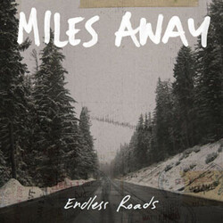 Miles Away Endless Roads Vinyl LP USED