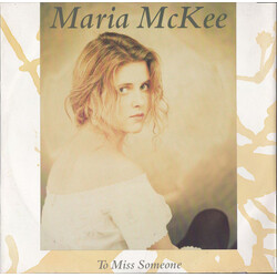Maria McKee To Miss Someone USED VINYL 12INCH SINGLE