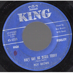 Roy Brown Ain't Got No Blues Today / Adorable One USED VINYL 7INCH 45 RPM SINGLE
